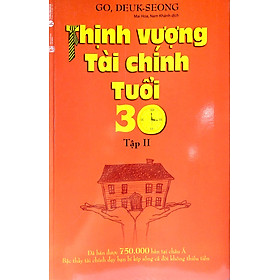 Thịnh Vượng Tài Chính Tuổi 30 - Tập 2