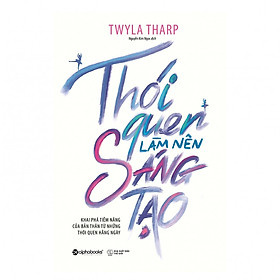 Thói Quen Làm Nên Sáng Tạo ( Tặng Kèm Bookmark Tuyệt Đẹp )