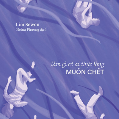 Sách AZ - Làm Gì Có Ai Thực Lòng Muốn Chết