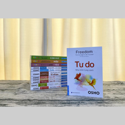 OSHO - Freedom - The Courage To Be Yourseft - Tự Do - Như Chim Tung Cánh