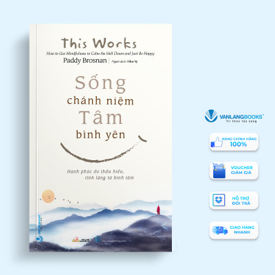 Sống Chánh Niệm Tâm Bình Yên - Vanlangbooks