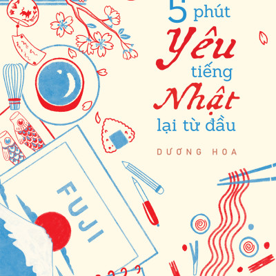 5 Phút Yêu Tiếng Nhật Lại Từ Đầu