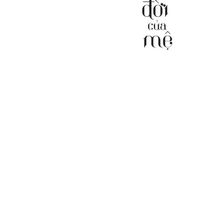Đời của Mệ