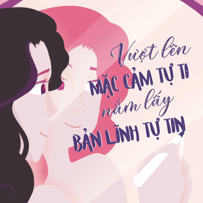 Vượt Lên Mặc Cảm Tự Ti - Nắm Lấy Bản Lĩnh Tự Tin