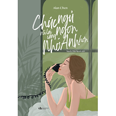 CHÚC NGỦ NGON RỒI LẠI CÀNG NHỚ ANH HƠN
