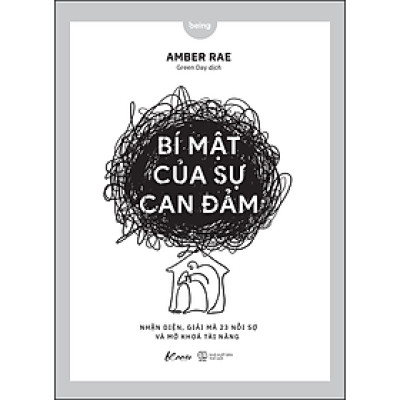 Bí Mật Của Sự Can Đảm Nhận Diện, Giải Mã 23 Nỗi Sợ Và Mở Khóa Tài Năng