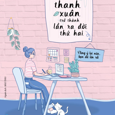 Hãy Để Tuổi Thanh Xuân Trở Thành Lần Ra Đời Thứ Hai
