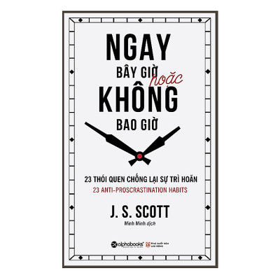 Trạm Đọc | Ngay Bây Giờ Hoặc Không Bao Giờ