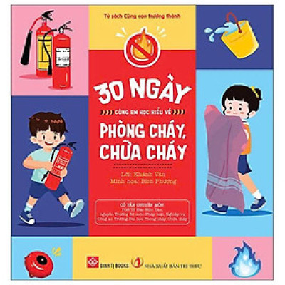 30 Ngày Cùng Em Học Hiểu Về - Phòng Cháy, Chữa Cháy