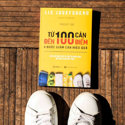 Từ 100 cân đến 100 điểm: 6 bước giảm cân hiệu quả (Target 100: The World