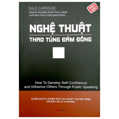 Nghệ Thuật Thao Túng Đám Đông - Dale Carnegie - NXB Văn Học