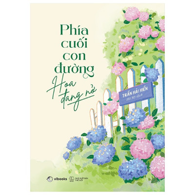 Phía Cuối Con Đường Hoa Đang Nở