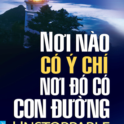 Nơi Nào Có Ý Chí - Nơi Đó Có Con Đường