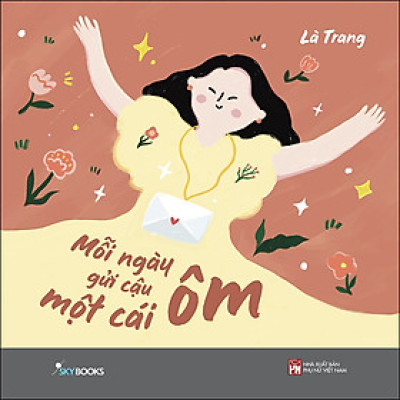 Sách - Mỗi Ngày Gửi Cậu Một Cái Ôm