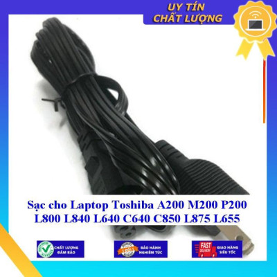Sạc cho Laptop Toshiba A200 M200 P200 L800 L840 L640 C640 C850 L875 L655 - Hàng Nhập Khẩu New Seal