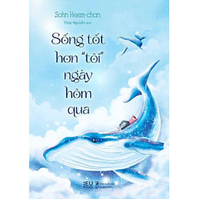 Sống Tốt Hơn “Tôi” Ngày Hôm Qua