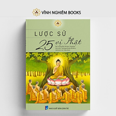 Sách -  Lược Sử 25 Vị Phật - Vĩnh Nghiêm Books