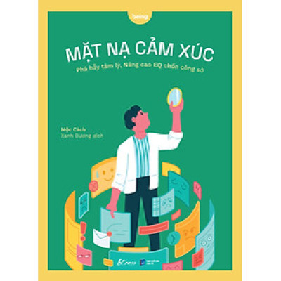 	Mặt Nạ Cảm Xúc - Phá Bẫy Tâm Lý, Nâng Cao EQ Chốn Công Sở _AZ