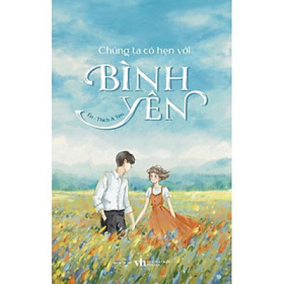 Sách - Chúng Ta Có Hẹn Với Bình Yên - Én - Thích A Tèo - AZ Việt Nam