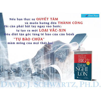 Sách - Dám Nghĩ Lớn (Khổ Lớn - Bìa Mềm) - First News