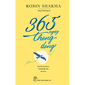 365 NGÀY THONG DONG - Robin Sharma - Dương Thùy Dung dịch - (bìa mềm)