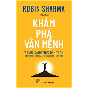 Khám Phá Vận Mệnh - 7 Bước Đánh Thức Bản Thân