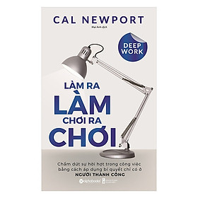 Trạm Đọc| Làm Ra Làm, Chơi Ra Chơi (Tái Bản)