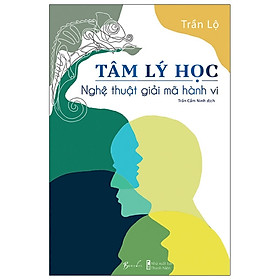 Sách AZ - Tâm Lý Học - Nghệ Thuật Giải Mã Hành Vi (Tặng Sổ Tay)