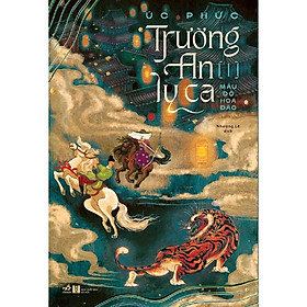 Sách - Trường An Ly Ca (Tập 1) - Máu đỏ hoa đào