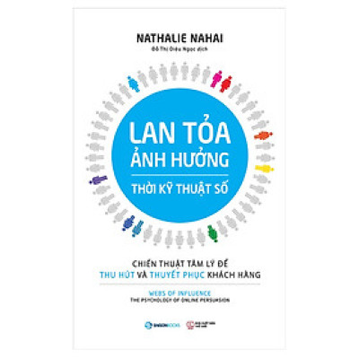Lan Tỏa Ảnh Hưởng Thời Kỹ Thuật Số - hướng dẫn cách đạt thành công trong môi trường kinh doanh thời kỹ thuật số