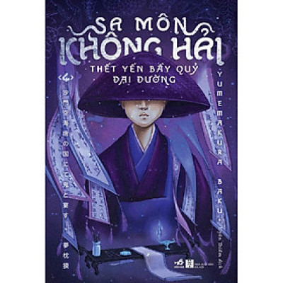 Sách - Sa môn Không Hải thết yến bầy quỷ Đại Đường (Tập 4)
