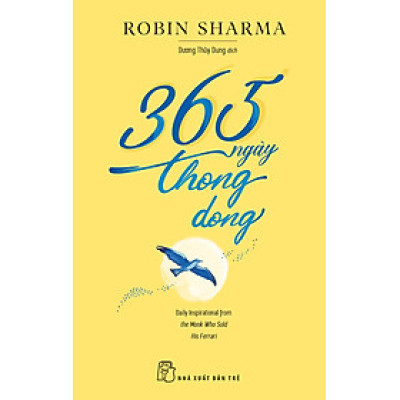 365 NGÀY THONG DONG - Robin Sharma - Dương Thùy Dung dịch - (bìa mềm)