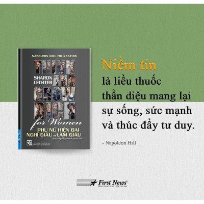Sách Phụ Nữ Hiện Đại Nghĩ Giàu Và Làm Giàu - Napoleon Hill - First News