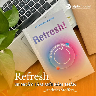 Refresh! 20 Ngày Làm Mới Bản Thân (*** Sách Bản Quyền ***)