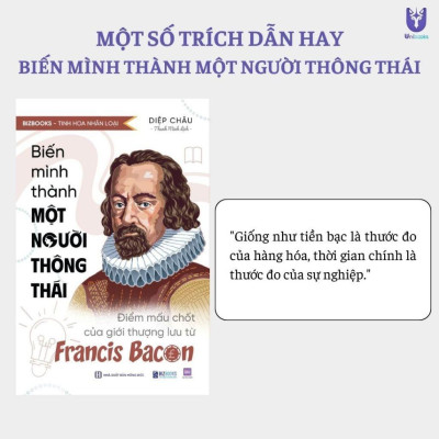Sách - Biến mình thành một người thông thái: Điểm mấu chốt của giới thượng lưu từ Francis Bacon - Bizbooks