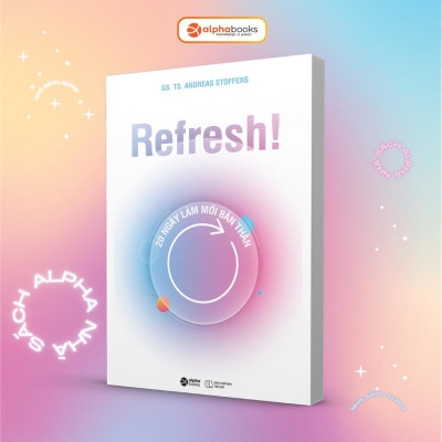 Refresh! 20 Ngày Làm Mới Bản Thân (Alpha Books) - Alphabooks