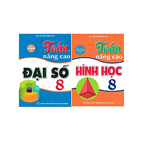 Sách - Combo Toán Nâng Cao Đại Số + Hình Học Lớp 8 (Dùng Chung Cho Các Bộ SGK Hiện Hành) (Bộ 2 Cuốn) - HARR