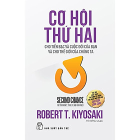 Cơ Hội Thứ Hai Cho Tiền Bạc Và Cuộc Đời Của Bạn Và Cho thế Giới Của Chúng Ta - Bản Quyền