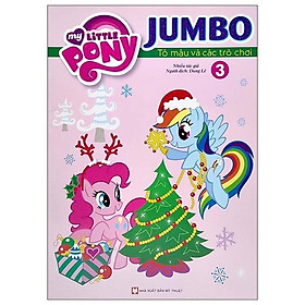 Sách - My Little Pony - Jumbo - Tô Màu Và Các Trò Chơi - Tập 3 - Tân Việt Books