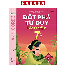 Sách - Đột Phá Tư Duy Ngữ Văn 7 - Tập 2 (Theo Bộ Sách Cánh Diều)