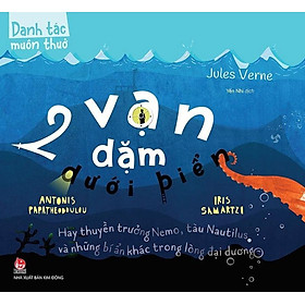 Danh Tác Muôn Thuở - 2 Vạn Dặm Dưới Biển
