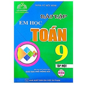 Sách - Bài tập em học Toán 9 - tập 1 (dùng chung cho các bộ SGK hiện hành) (HA)