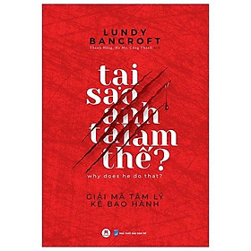 Tại Sao Anh Ta Làm Thế?