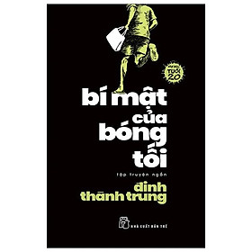 Bí Mật Của Bóng Tối - Văn Học Tuổi 20