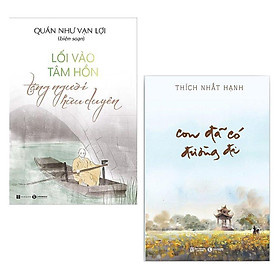 Sách - Con Đã Có Đường Đi + Lối Vào Tâm Hồn - Tặng Người Hữu Duyên - Thái Hà Books