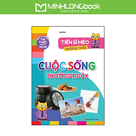 Sách: Tiến Sĩ Mèo Thông Thái - Cuộc Sống Thường Ngày