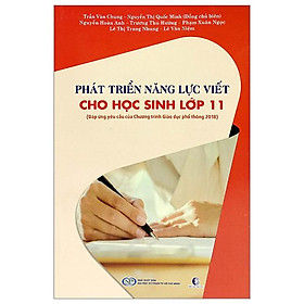 Sách - Phát Triển Năng Lực Viết Cho Học Sinh Lớp 11