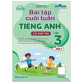 GLOBAL SUCCESS - Bài tập cuối tuần tiếng anh lớp 3 tập 1 (Có đáp án)