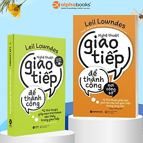 Sách AlphaBooks - Combo Nghệ Thuật Giao Tiếp Để Thành Công + Nghệ Thuật Giao Tiếp Để Thành Công: Nơi Công Sở