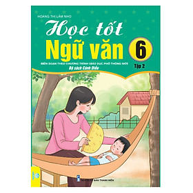 Sách - Học Tốt Ngữ Văn Lớp 6 - Biên soạn theo CT GDPT mới (Bộ sách Cánh Diều) - ndbooks
